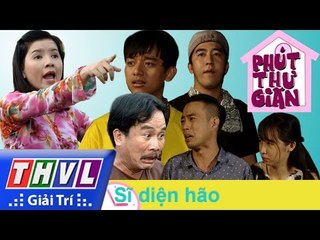 THVL | Phút thư giãn - Tập 101: Sĩ diện hão