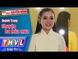 THVL | Ban nhạc quyền năng - Tập 1[11]: Chuyện ba mùa mưa - Quỳnh Trang