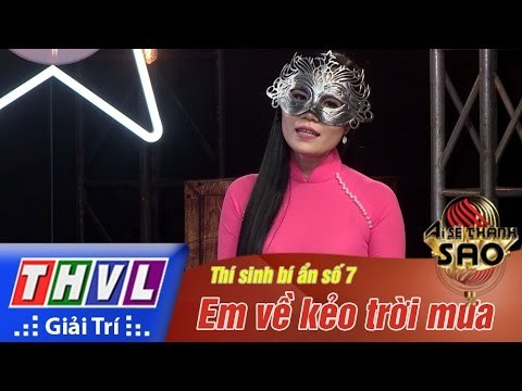 THVL | Ai sẽ thành Sao - Tập 1[8]: Em về kẻo trời mưa - Thí sinh bí ẩn số 7