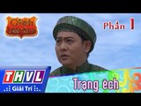 THVL | Cổ tích Việt Nam: Trạng ếch (Phần đầu) - Phần 1