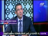 صدى البلد | نيازي مصطفي: أداء حكومة عصام شرف لم ترتق لطموحات الشعب