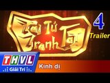 THVL | Tài tử tranh tài 2017 - Tập 4: Chuyện kỳ bí và kinh dị - Trailer