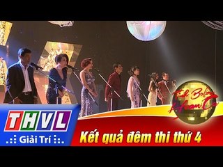 THVL | Tình Bolero hoan ca - Tập 4[8]: Kết quả đêm thi thứ 4