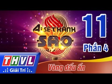 THVL | Ai sẽ thành Sao - Tập 11: Vòng dấu ấn (Phần 4)