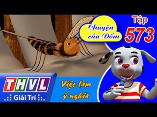 THVL | Chuyện của Đốm - Tập 573: Việc làm ý nghĩa