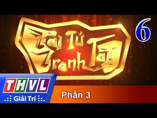 THVL | Tài tử tranh tài 2017 - Tập 6 (Phần 3): Hoán đổi và biến hóa