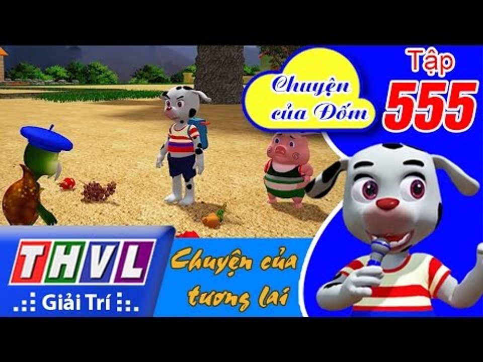 THVL | Chuyện của Đốm - Tập 555: Chuyện của tương lai