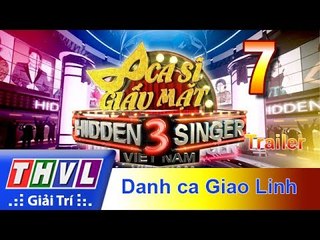 THVL | Ca sĩ giấu mặt 2017- Tập 7: Danh ca Giao Linh - Trailer