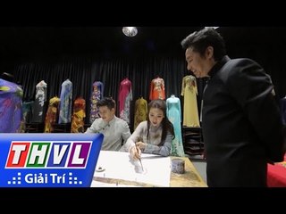 THVL | Việt Nam mến yêu - Tập 3: Tinh hoa áo dài