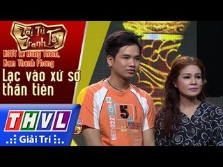 THVL | Tài tử tranh tài 2017 - Tập 7[8]: Lạc vào xứ sở thần tiên - NSƯT Hồng Thắm, Nam Thanh Phong