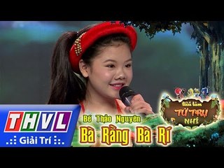 THVL l Tiếu lâm tứ trụ nhí - Tập 1: Bà Rằng bà Rí - Bé Thảo Nguyên
