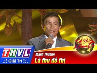 THVL | Tình Bolero hoan ca - Tập 8: Lá thư đô thị - Mạnh Thường