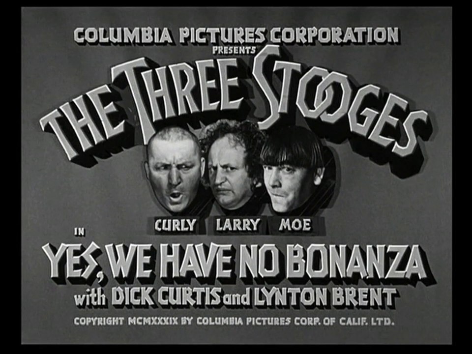 The 3 Stooges deutsch: 039 - Yes, We Have No Bonanza (1939)