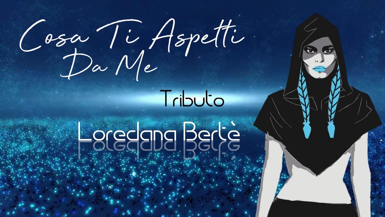 Cosa Ti Aspetti Da Me - Loredana Bertè Tributo