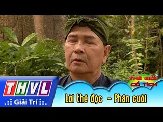 THVL | Thế giới cổ tích: Lời thề độc (Phần cuối)