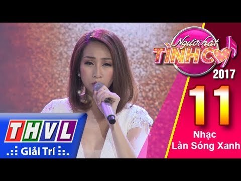 THVL | Người hát tình ca 2017 - Tập 11[5]: Lều Phương Anh truyền tải trọn vẹn Người về cuối phố