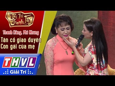 THVL | Tài tử tranh tài 2017 - Tập 11[1]: Giới thiệu, tân cổ Con gái của mẹ - Thanh Hằng, Phi Nhung