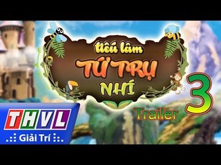 THVL | Tiếu lâm tứ trụ nhí: Tập 3 - Trailer