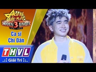 THVL | Ca sĩ giấu mặt 2017- Tập 13[5]: Anh không sao đâu - Chi Dân và 3 thí sinh