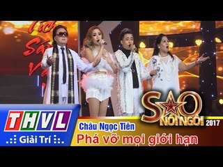 THVL | Sao nối ngôi 2017 - Tập 10[1]: NS Châu Thanh cùng con gái Châu Ngọc Tiên "Lội ngược dòng"