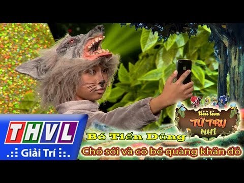 THVL l Tiếu lâm tứ trụ nhí - Tập 2: Chó sói và cô bé quàng khăn đỏ - Bé Tiến Dũng