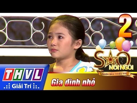 THVL | Sao nối ngôi - Phiên bản thiếu nhi: Tập 2 - Bé Khánh Nhi mơ Hạnh phúc một gia đình