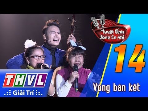 THVL | Tuyệt đỉnh song ca nhí - Tập 14[2]: Cha già rồi đúng không - Cát Viên, Ngọc Nhi