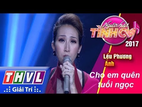 THVL | Người hát tình ca 2017 - Tập 13[3]: Lều Phương Anh nồng nàn hát Cho em quên tuổi ngọc