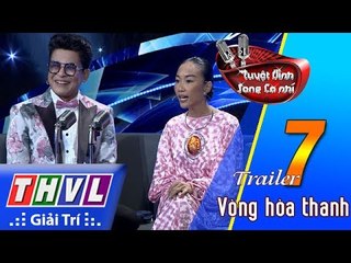 THVL | Tuyệt đỉnh song ca nhí - Tập 7: Vòng hòa thanh -  Trailer