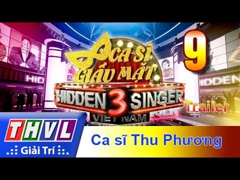 THVL | Ca sĩ giấu mặt 2017- Tập 9: Ca sĩ Thu Phương - Trailer