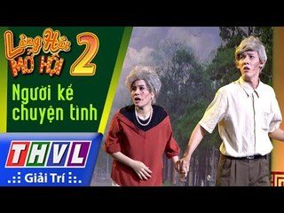 THVL | Làng hài mở hội 2017 – Tập 2: Đôi vợ chồng già trở về quá khứ để phá đám cưới của chính mình