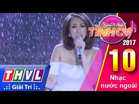 THVL | Người hát tình ca 2017 - Tập 10[4]: Lều Phương Anh đong đầy cảm xúc cùng Hỡi người tình