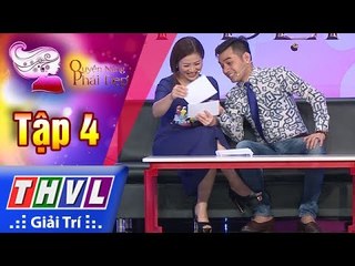 THVL | Quyền năng phái đẹp - Tập 4: Tình cũ đến nhà