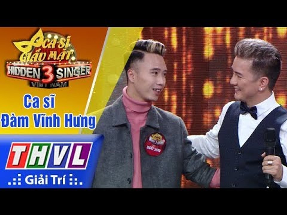 THVL | Ca sĩ giấu mặt 2017- Tập 10[6]: Thí sinh giống Đàm Vĩnh Hưng từ giọng hát đến phong cách