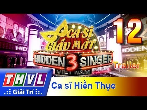 THVL | Ca sĩ giấu mặt 2017- Tập 12: Ca sĩ Hiền Thục - Trailer