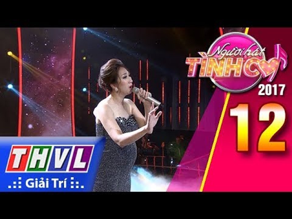 THVL | Người hát tình ca 2017 - Tập 12[6]: Tiếng hát da diết của Lều Phương Anh qua bài "Nghẹn ngào"