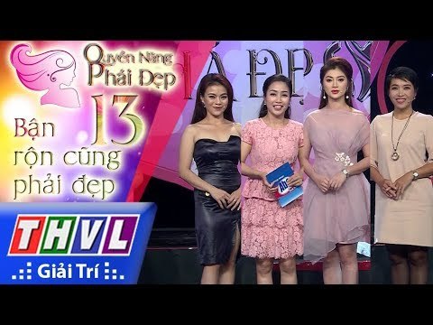 THVL | Quyền năng phái đẹp - Tập 13[3]: Bận rộn cũng phải đẹp