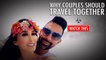 Dhar Mann and Laura G Why Couples Should Travel Together