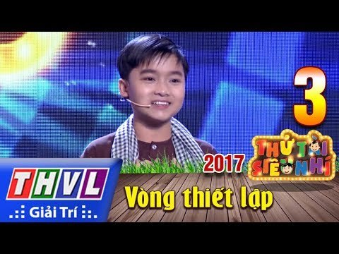 THVL | Thử tài siêu nhí 2017- Tập 3[2]: Chú Hai Lúa - Huỳnh Thanh Trung