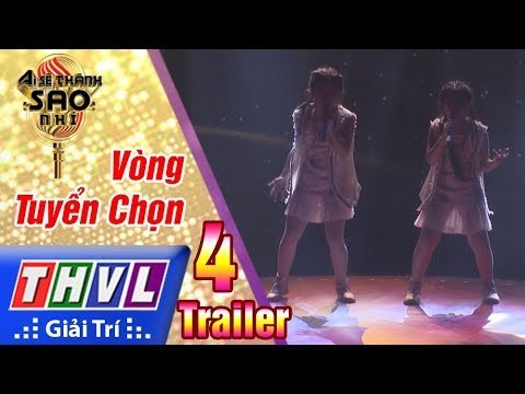 THVL | Ai sẽ thành sao nhí - Tập 4: Vòng tuyển chọn - Trailer