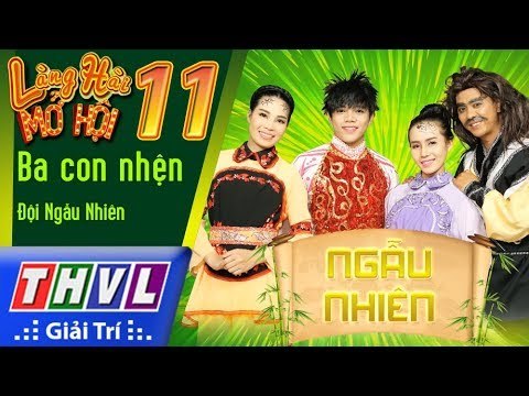 THVL | Làng hài mở hội 2017 – Tập 11[5]: Ba con nhện - Đội Ngẫu Nhiên