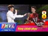 THVL | Tuyệt đỉnh song ca 2017- Tập 8[1]: Phải lòng con gái Bến Tre - Đức Trí, Ngọc Nguyên