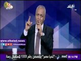 صدى البلد |مصطفى بكرى : بيانات السفارات الاجنبية هدفها إرباك القيادة المصرية