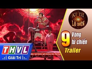THVL | Kỳ tài lộ diện - Tập 9: Vòng tứ chiến – Bảng đường phố và bảng đồ lớn | Trailer