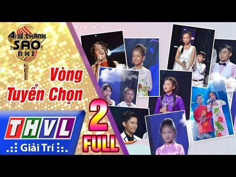 THVL | Ai sẽ thành sao nhí - Tập 2: Vòng tuyển chọn