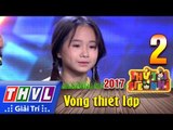 THVL | Thử tài siêu nhí 2017- Tập 2[15]: Nhảy hiện đại - Hồng Ngọc Bảo Trân