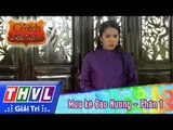 THVL | Cổ tích Việt Nam: Mưu kế Đào Nương - Phần 1