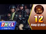 THVL | Kỳ tài lộ diện - Tập 12[7]: Vòng lộ diện | Bảng đồ lớn: Đặng Văn Hoàng Khang, Thanh Huyền
