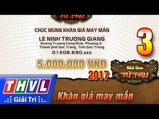 THVL | Tiếu lâm tứ trụ 2017 – Tập 3[1]: Khán giả may mắn
