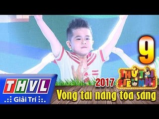 THVL | Thử tài siêu nhí 2017 – Tập 9[2]: Chiếc thuyền nan - Ngô Quốc Dương